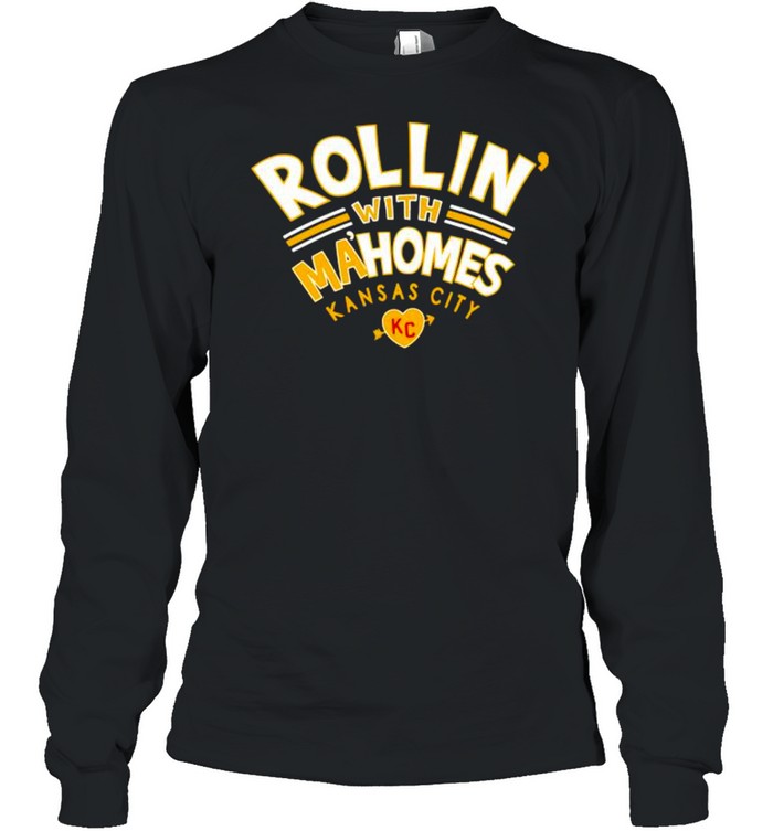 Rollin’ With Mahomes Kansas City shirt Long Sleeved T-shirt
