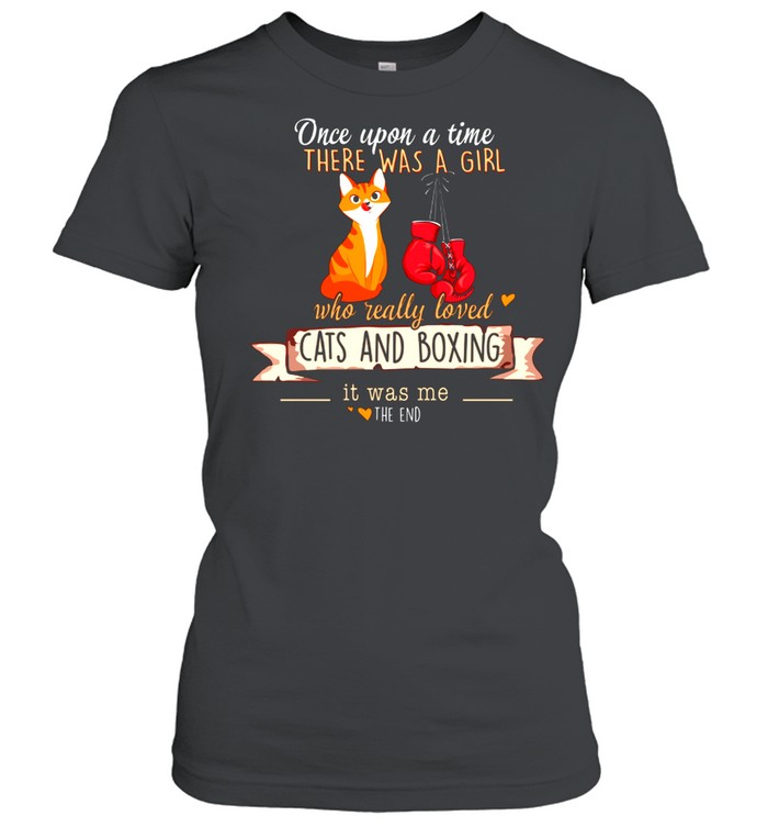 Once Upon A Time Who Really Loved Cats And Boxing shirt Classic Women's T-shirt