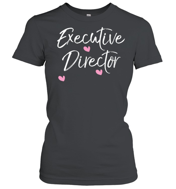 xecutive Director Valentines Day shirt Classic Women's T-shirt