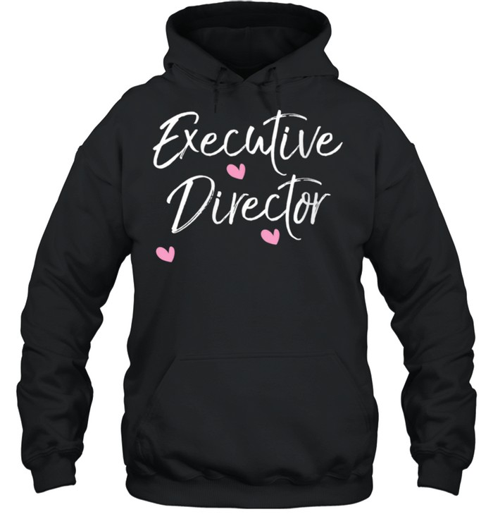 xecutive Director Valentines Day shirt Unisex Hoodie