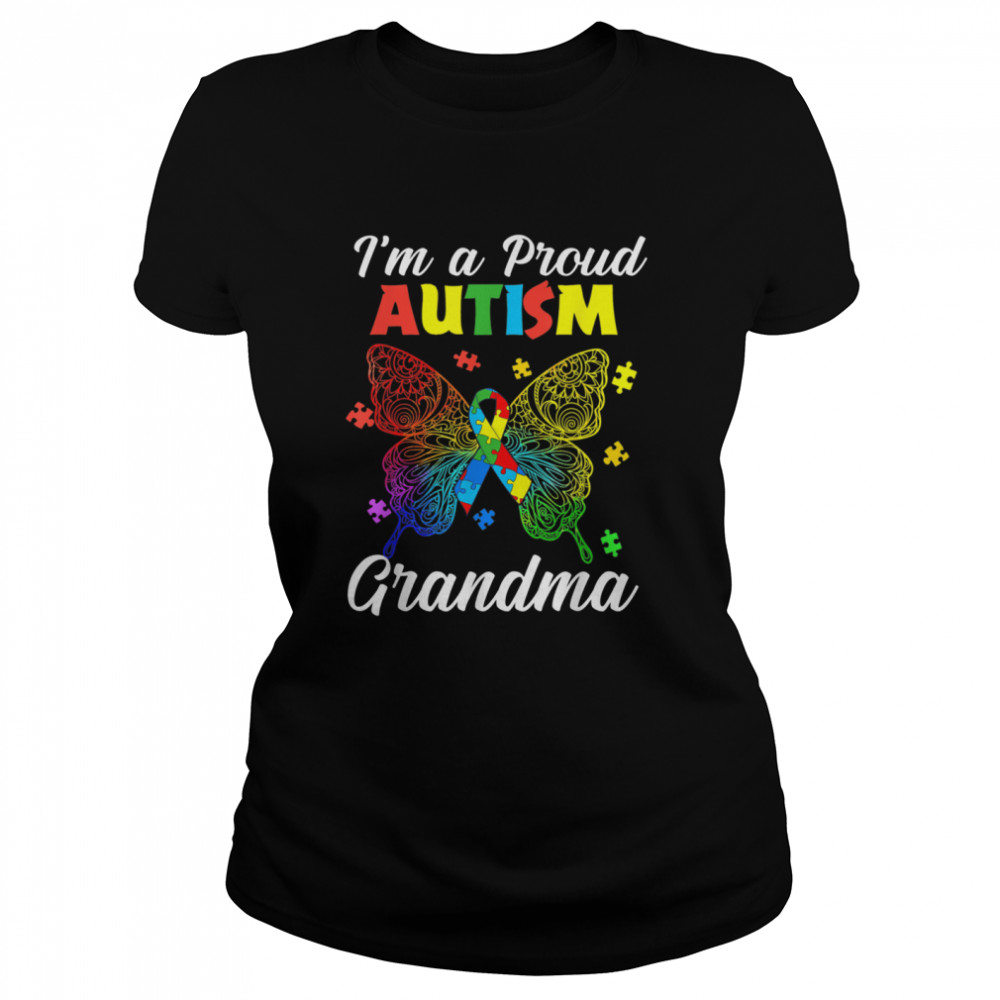 I'm A Proud Autism Grandma Puzzle Ribbon Butterfly Awareness  Classic Women's T-shirt