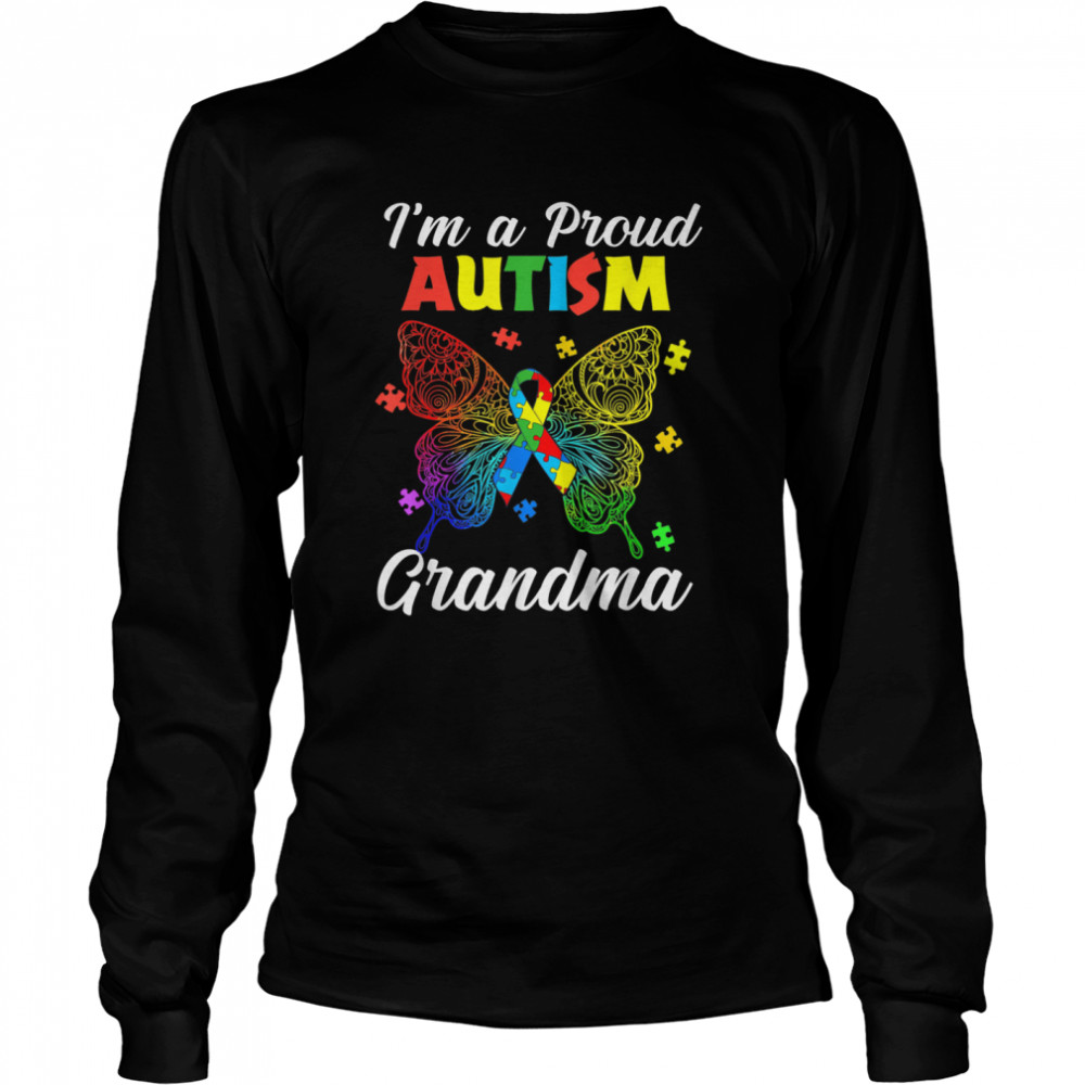 I'm A Proud Autism Grandma Puzzle Ribbon Butterfly Awareness  Long Sleeved T-shirt