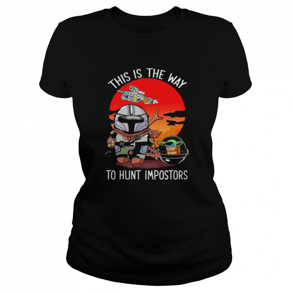 This Is The Way To Hunt Impostors Yoda Star Wars Sunset  Classic Women's T-shirt