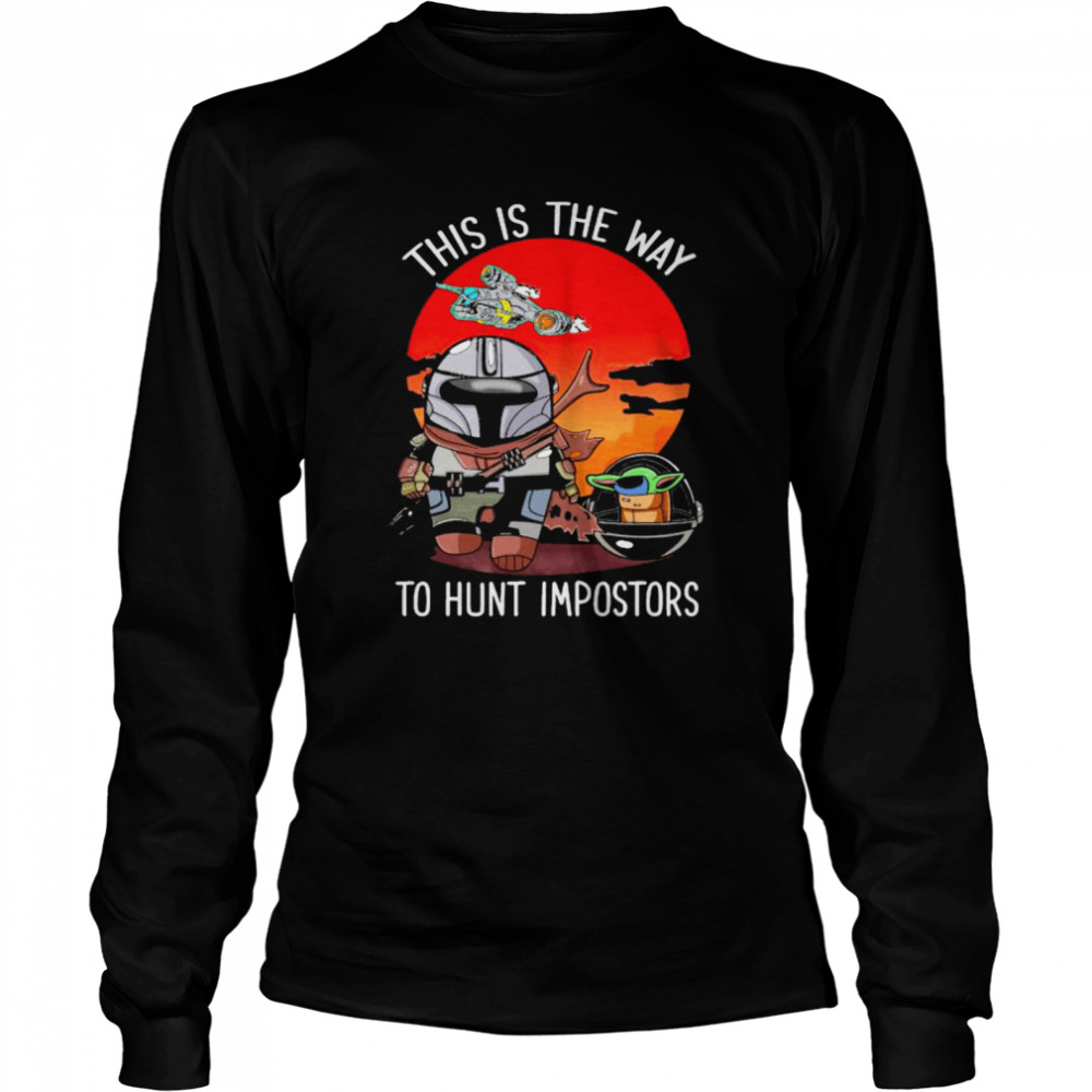 This Is The Way To Hunt Impostors Yoda Star Wars Sunset  Long Sleeved T-shirt