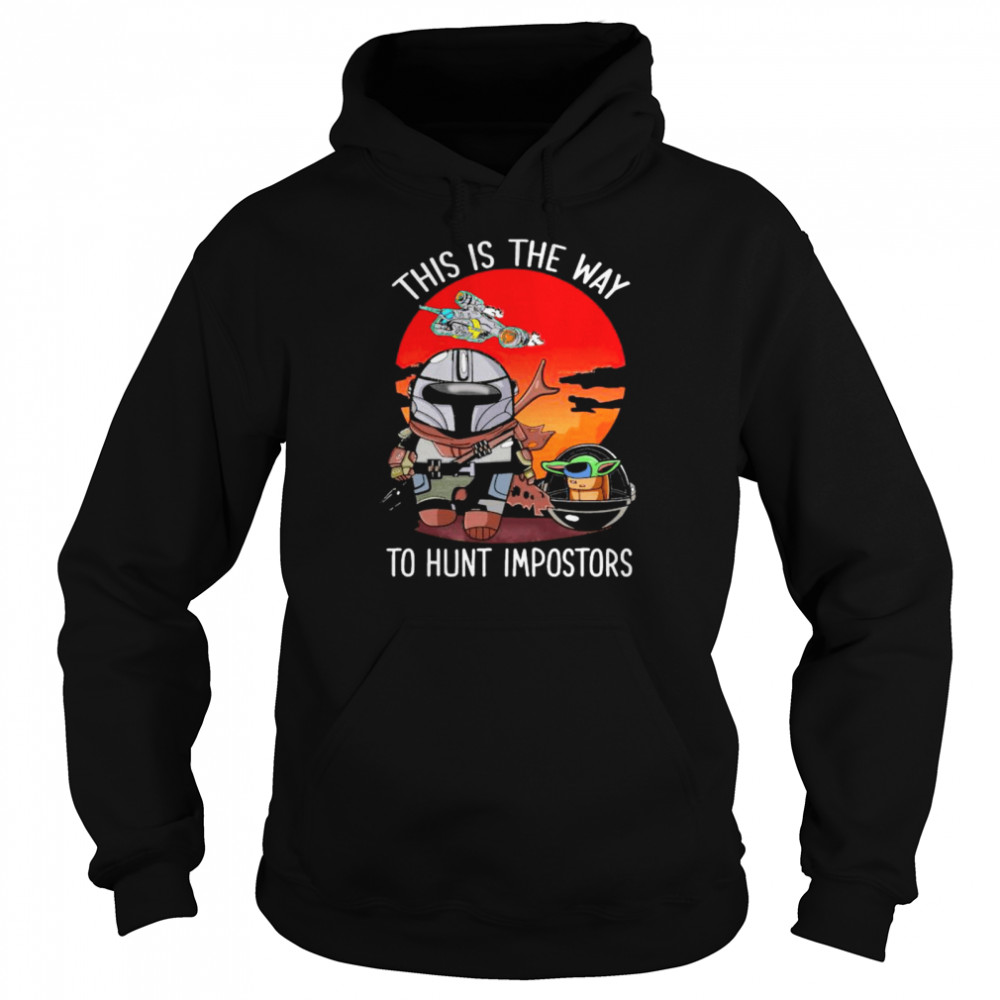 This Is The Way To Hunt Impostors Yoda Star Wars Sunset  Unisex Hoodie