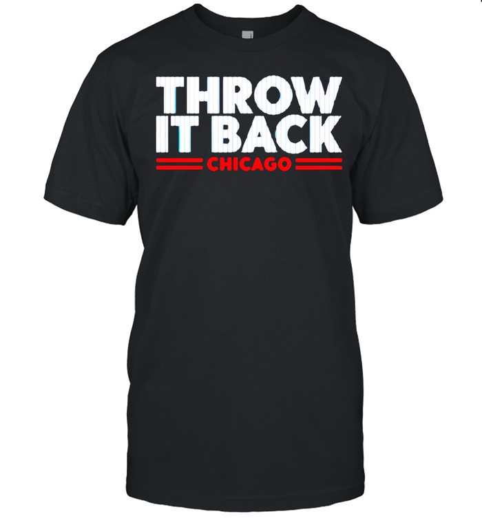 Throw it back Chicago shirt