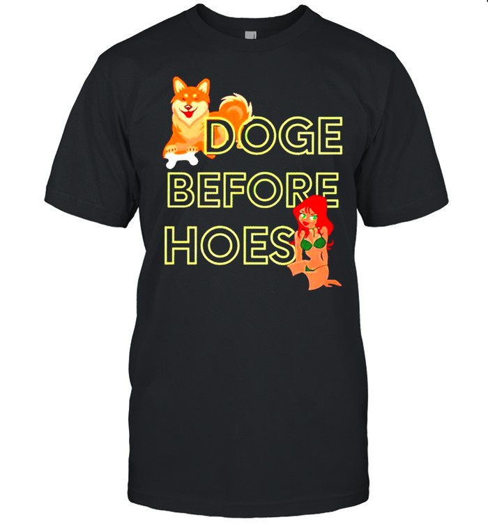 Doge before hoes shirt