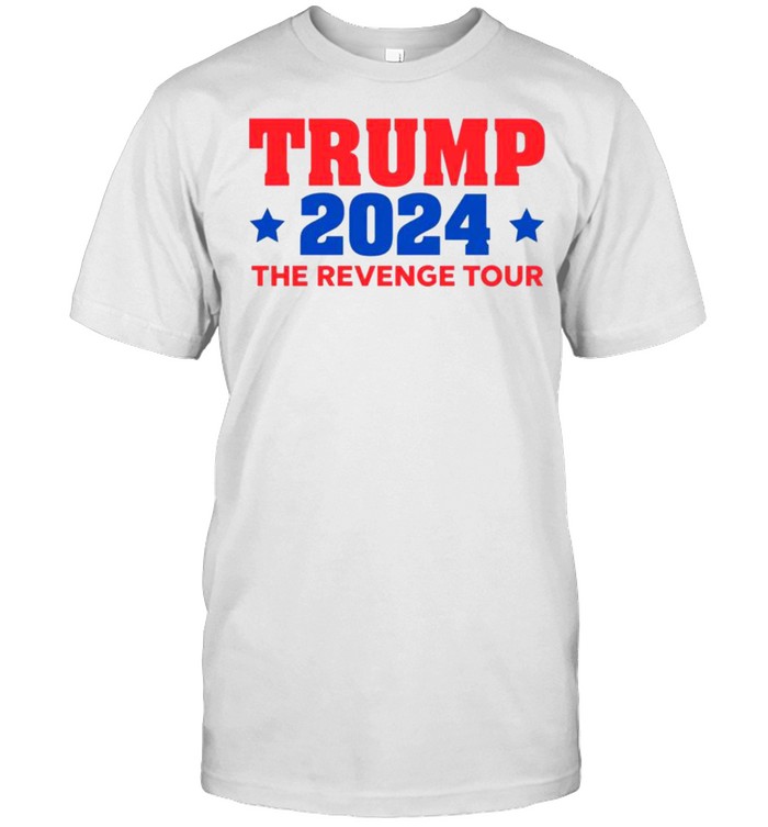 Donald Trump 2024 The Revenge Tour Shirt