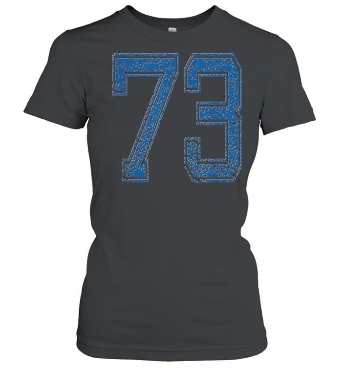 Sports Number 73  Number 73 Year 73 Team Number 73 shirt Classic Women's T-shirt