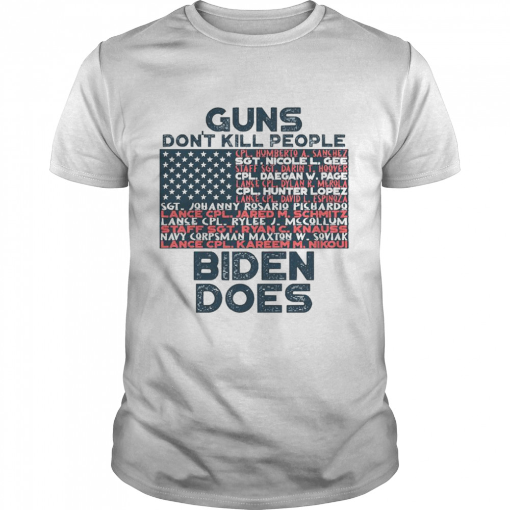 Guns Don’t Kill People Biden Does American Flag Shirt