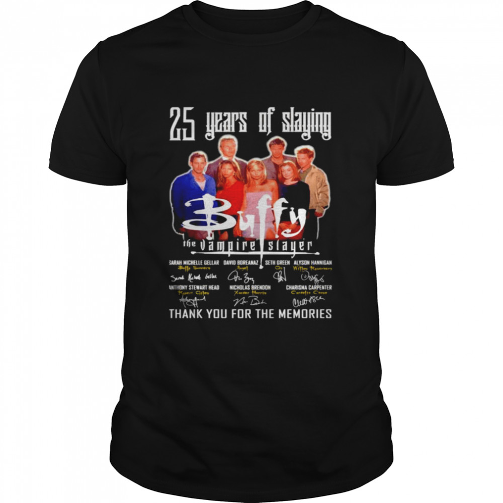 The Vampire Slayer 25 years of Slaying thank you for the memories signatures shirt