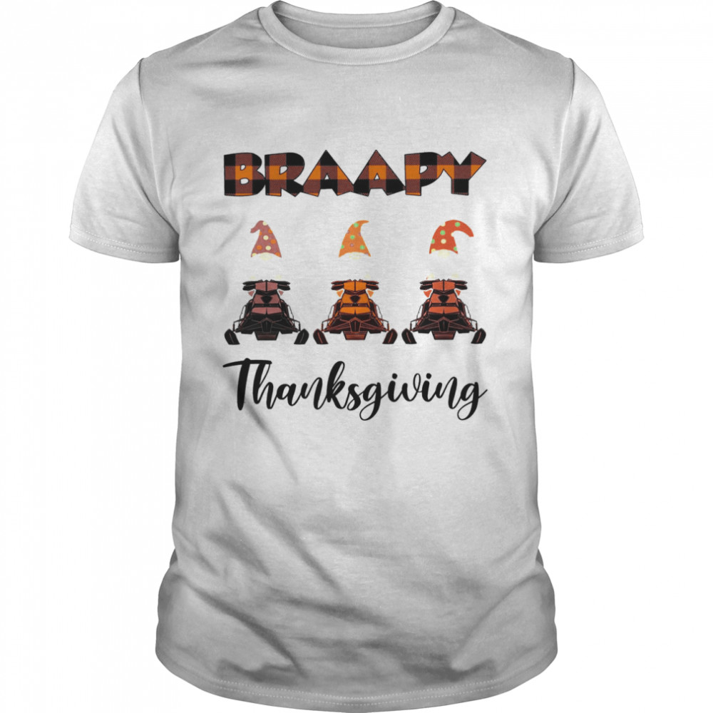 Braapy Thanksgiving Shirt