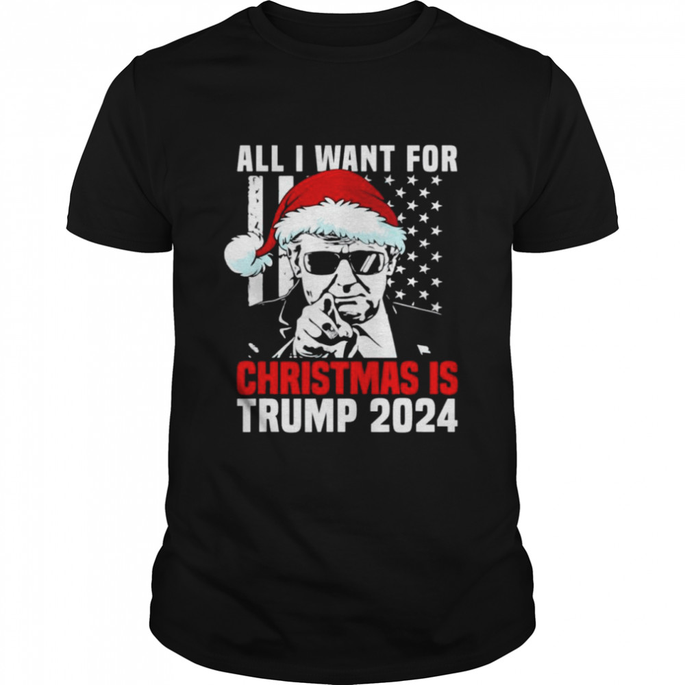 All I Want For Christmas Is Santa Trump 2024 Ugly Christmas shirt
