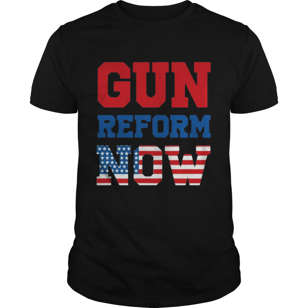 American Flag Gun Reform Now Shirt
