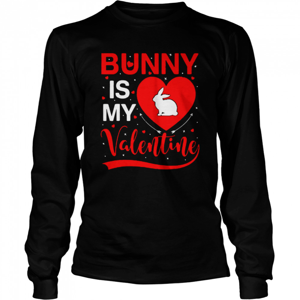 Bunny Is My Valentine Heart Bunny Valentines Day  Long Sleeved T-shirt