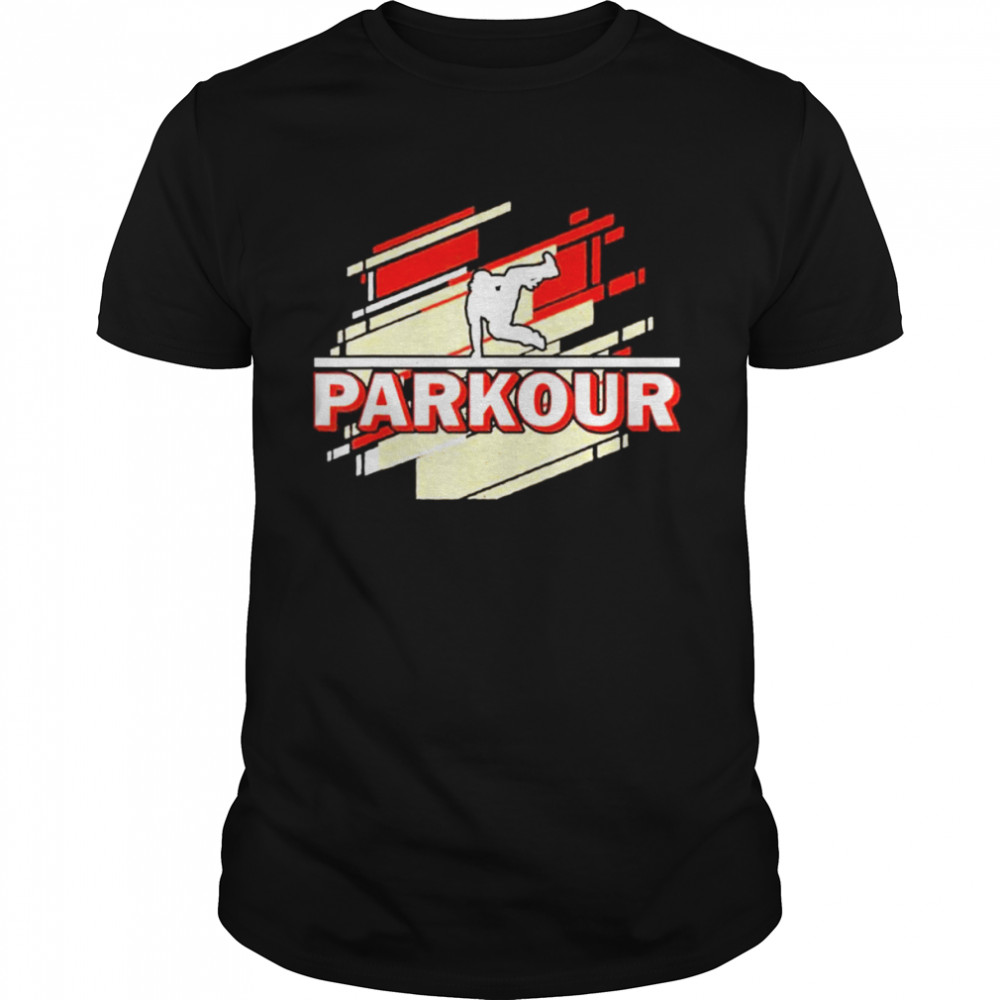 Parkour Freerunner Parkour Runner Parcour shirt