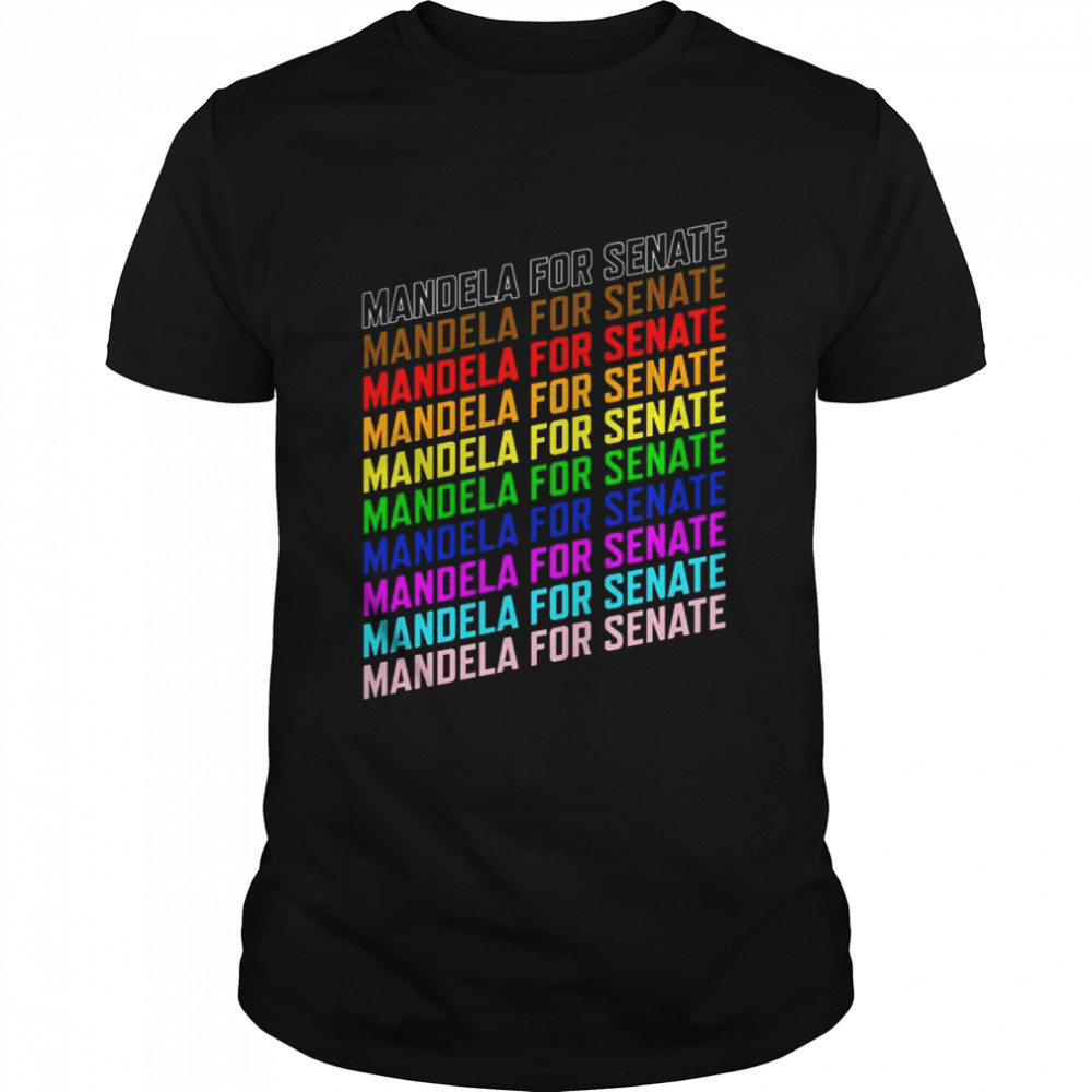 Mandela For Senate 2022 shirt